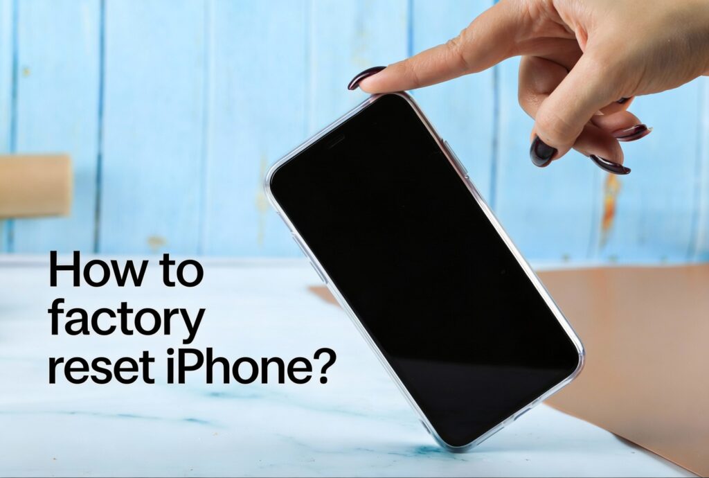 How to factory reset iPhone?
